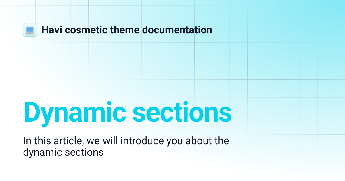 Dynamic sections | Havi cosmetic theme documentation